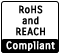 RoHS and REACH Compliant